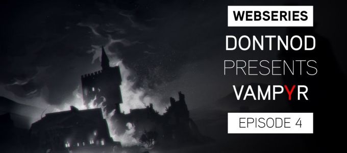 Íme a negyedik és egyben utolsó Vampyr videó